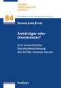 Dennis-Jens Ernst: Amtsträger oder Dienstleister?, Buch