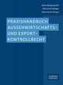 Praxishandbuch Außenwirtschafts- und Exportkontrollrecht, Autoren: Mirko Wolfgang Brill, Ullrich Schrömbges, Jöran Gesinn.