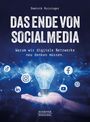 Dominik Ruisinger: Das Ende von Social Media, Buch