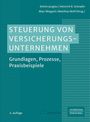Buchtitel: "Steuerung von Versicherungsunternehmen", Autoren: Achim Junglas, Heinrich R. Schradin, Marc Wiegard, Matthias Wolf.