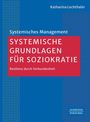 Text: Katharina Lechthaler, SYSTEMISCHE GRUNDLAGEN FÜR SOZIOKRATIE, Resilienz durch Verbundenheit, Schäffer-Poeschel. Blau-rotes Design.
