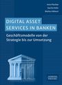 Ante Plazibat: Digital Asset Services in Banken, Buch