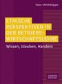 Hans-Ulrich Küpper: Ethische Perspektiven in der Betriebswirtschaftslehre, Buch