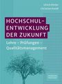 Text: "HOCHSCHULENTWICKLUNG DER ZUKUNFT, Lehre – Prüfungen – Qualitätsmanagement." Illustration von einem Baum.
