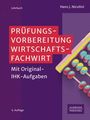 Prüfungsvorbereitung Wirtschaftsfachwirt, Mit Original-IHK-Aufgaben, Hans J. Nicolini. Bunter Abakus und violetter Hintergrund.