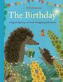 Britta Teckentrup: The Birthday: A Big Hedgehog and Little Hedgehog Adventure, Buch