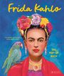 „Frida Kahlo“, „Das Pop-Up Buch“, bunte Illustration mit Frida Kahlo und Papagei, Blumen im Haar.