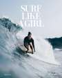 Carolina Amell: Surf Like a Girl (dt.), Buch