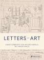 Michael Bird: Letters of Art: Künstlerbriefe von Michelangelo bis Frida Kahlo, Buch