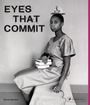 Renée Mussai: Eyes That Commit, Buch