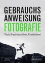 Benedict Brain: Gebrauchsanweisung Fotografie, Buch