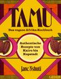 Jane Nshuti: Tamu - Das vegane Afrikakochbuch, Buch