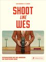 Adam Woodward: Shoot Like Wes, Buch