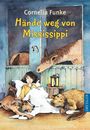 Cornelia Funke: Hände weg von Mississippi, Buch