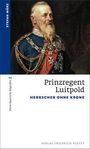 Stefan März: Prinzregent Luitpold, Buch