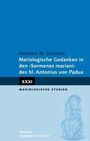 Norbert M. Siwinski: Mariologische Gedanken in den "Sermones mariani" des hl. Antonius, Buch