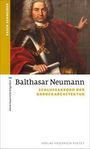 Erich Schneider: Balthasar Neumann, Buch