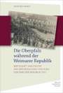Manfred Krapf: Die Oberpfalz während der Weimarer Republik, Buch