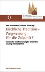 : Kirchliche Tradition - Wegweisung für die Zukunft?, Buch