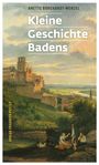 Annette Borchardt-Wenzel: Kleine Geschichte Badens, Buch