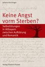 Johann Kirchinger: Keine Angst vorm Sterben?, Buch