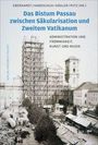Das Bistum Passau zwischen Säkularisation, Buch