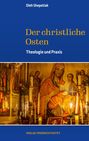 Text: "Oleh Shepetiak, Der christliche Osten, Theologie und Praxis, VERLAG FRIEDRICH PUSTET." Ikonenbild mit Heiligen.