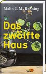 Malin C. M. Rønning: Das zwölfte Haus, Buch