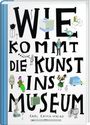Ondrej Chrobák: Wie kommt die Kunst ins Museum?, Buch