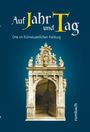 : Auf Jahr und Tag. Orte im frühneuzeitlichen Freiburg, Buch