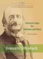 : Romantic Offenbach. Selected Arias for Baritone / Bass., Buch