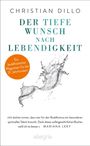 Christian Dillo: Der tiefe Wunsch nach Lebendigkeit, Buch