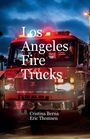 Cristina Berna: Los Angeles Fire Trucks, Buch