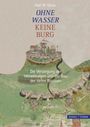 Axel W. Gleue: Ohne Wasser keine Burg, Buch