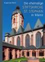 Susanne Kern: Die ehemalige Stiftskirche St. Stephan in Mainz, Buch