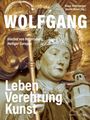 Klaus Unterburger: Wolfgang, Bischof von Regensburg, Heiliger Europas, Buch