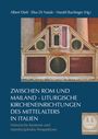 : Zwischen Rom und Mailand - Liturgische Kircheneinrichtungen des Mittelalters in Italien, Buch