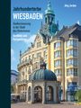 Jörg Jordan: Jahrhunderterbe Wiesbaden, Buch