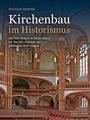 "Kirchenbau im Historismus" von Wolfgang Brönner. Innenansicht einer Kirche mit Säulen und Emporen.