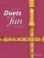 : Duets for fun: Descant Recorder. 2 Sopran-Blockflöten. Spielpartitur, Buch