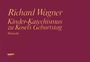 Richard Wagner: Kinder-Katechismus zu Kosel's, Noten