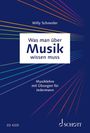 Was man über Musik wissen muss: Musiklehre für jedermann, Buch