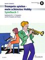 : Trompete spielen - mein schönstes Hobby 1, Buch