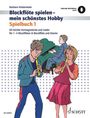 Barbara Hintermeier: Blockflöte spielen - mein schönstes Hobby. Spielbuch. Band 1, Noten