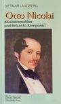 Dietmar Langberg: Otto Nicolai, Buch