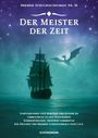 Schülerinnen und Schüler der Klasse 8a der Oberschule In den Sandwehen: Der Meister der Zeit, Buch