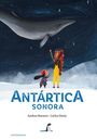 „ANTÁRTICA SONORA“ von Andrea Navarro und Carlos Denis. Zwei Figuren auf Schnee, ein Wal schwebt am Sternenhimmel.