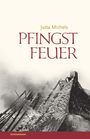 Jutta Michels: Pfingstfeuer, Buch