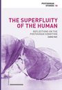 Zarko Paic: The Superfluity of the Human, Buch