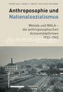 Peter Selg: Anthroposophie und Nationalsozialismus. Weleda und WALA - die anthroposophischen Arzneimittelfirmen 1933-1945, Buch